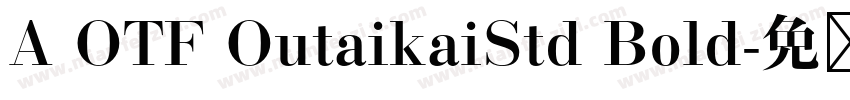 A OTF OutaikaiStd Bold字体转换
